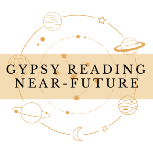 near future gypsy reading
