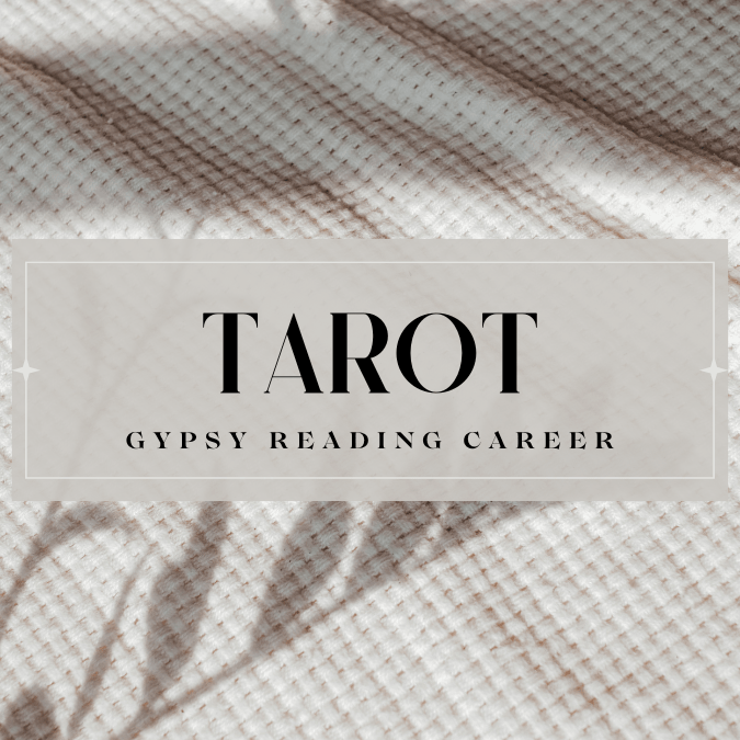 tarot gypsy reading career